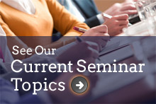 See Our Current Seminars